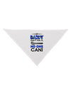 If Daddy Can't Fix It Dog Bandana 26-Dog Bandana-TooLoud-White-One-Size-Fits-Most-Davson Sales