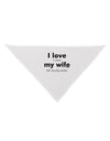 I Love My Wife - Poker Dog Bandana 26"-Dog Bandana-TooLoud-White-One-Size-Fits-Most-Davson Sales