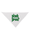 Pinch Proof - St. Patrick's Day Dog Bandana 26 by TooLoud-Dog Bandana-TooLoud-White-One-Size-Fits-Most-Davson Sales