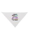 I Don't Have Kids - Cat Dog Bandana 26-Dog Bandana-TooLoud-White-One-Size-Fits-Most-Davson Sales