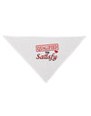 Qualified To Satisfy Dog Bandana 26-Dog Bandana-TooLoud-White-One-Size-Fits-Most-Davson Sales