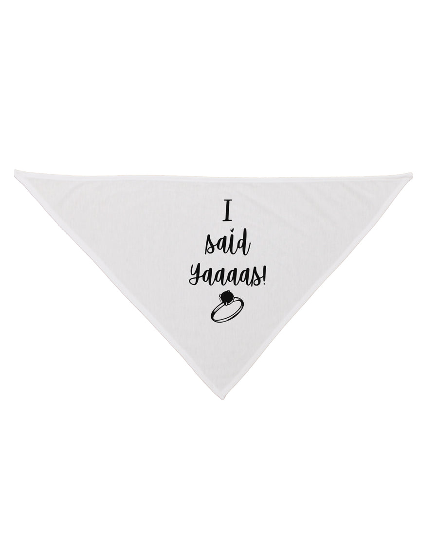 TooLoud I said Yaaas! Dog Bandana 26 Inch-Dog Bandana-TooLoud-White-One-Size-Fits-Most-Davson Sales