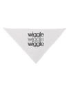 Wiggle Wiggle Wiggle - Text Dog Bandana 26-Dog Bandana-TooLoud-White-One-Size-Fits-Most-Davson Sales
