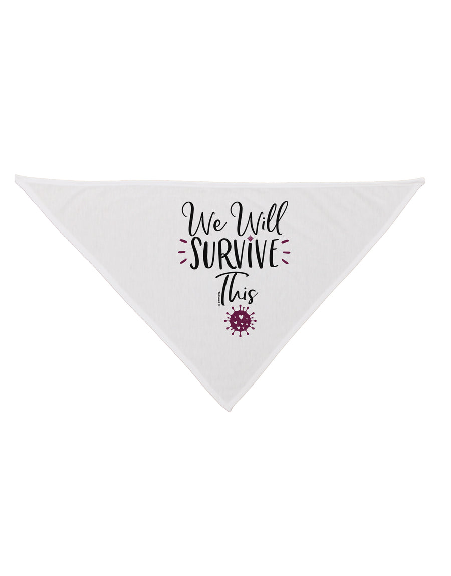 We will Survive This Dog Bandana 26 Inch-Dog Bandana-TooLoud-White-One-Size-Fits-Most-Davson Sales
