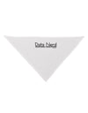 Data Nerd Dog Bandana 26 by TooLoud-Dog Bandana-TooLoud-White-One-Size-Fits-Most-Davson Sales