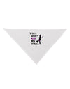 Don’t Kill My Vibe Dog Bandana 26-Dog Bandana-TooLoud-White-One-Size-Fits-Most-Davson Sales