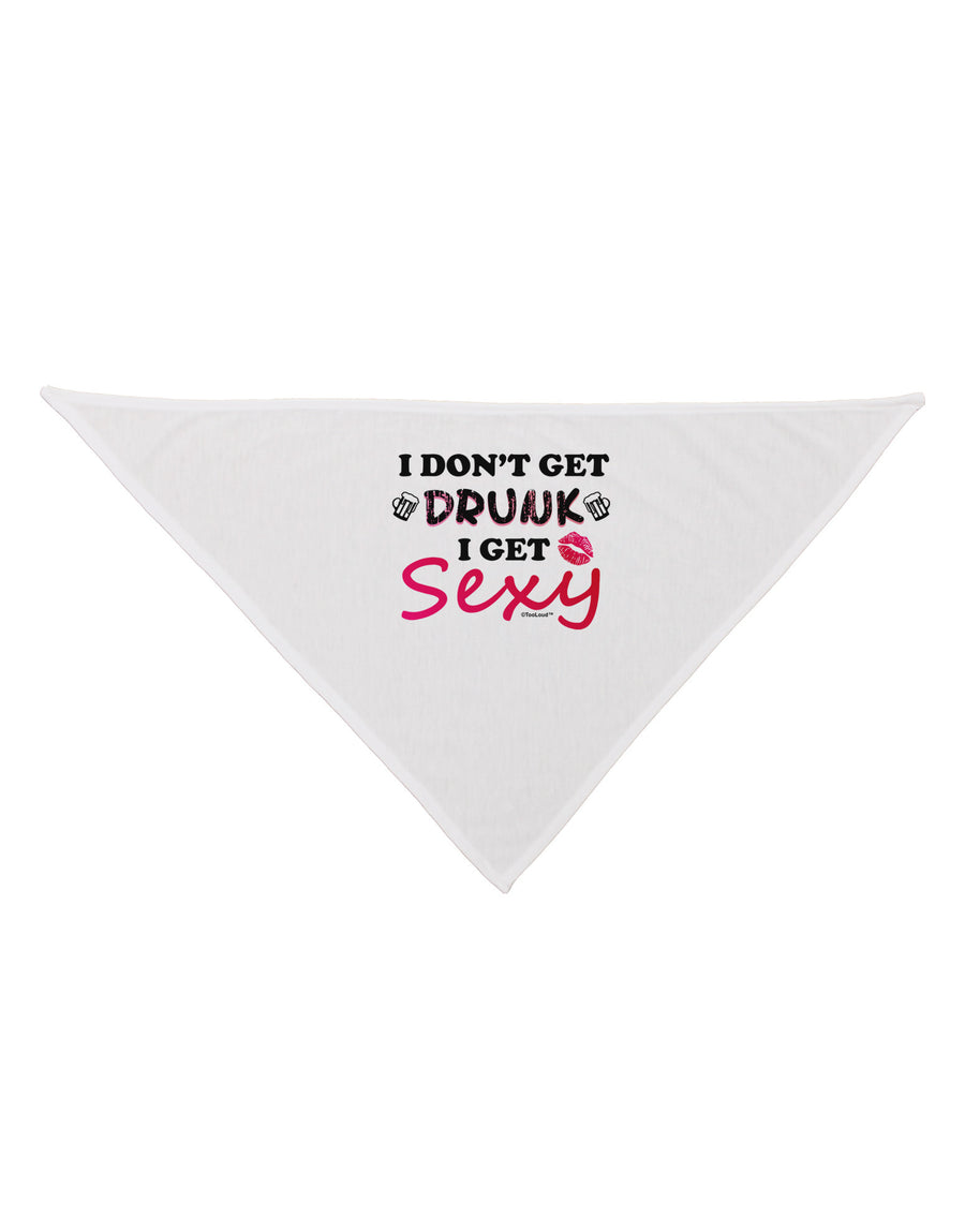 I Don't Get Drunk - Sexy Dog Bandana 26-Dog Bandana-TooLoud-White-One-Size-Fits-Most-Davson Sales