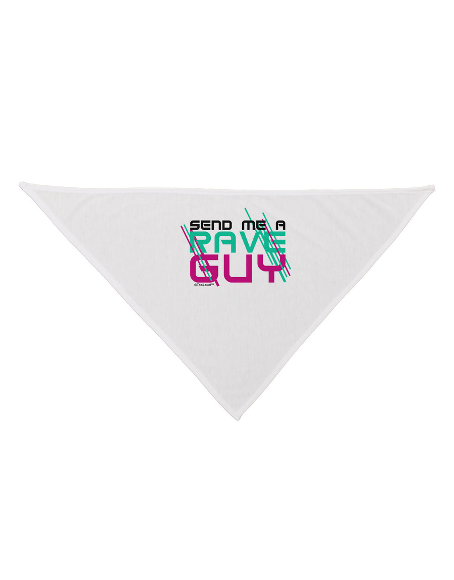 Send Me A Rave Guy Dog Bandana 26-Dog Bandana-TooLoud-White-One-Size-Fits-Most-Davson Sales