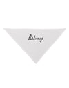 Always Magic Symbol Cursive Dog Bandana 26 by TooLoud-Dog Bandana-TooLoud-White-One-Size-Fits-Most-Davson Sales