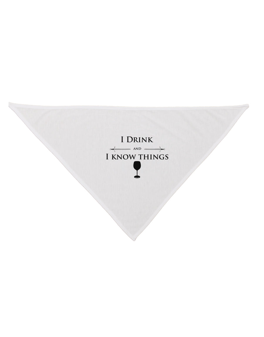 I Drink and I Know Things funny Dog Bandana 26 by TooLoud-Dog Bandana-TooLoud-White-One-Size-Fits-Most-Davson Sales