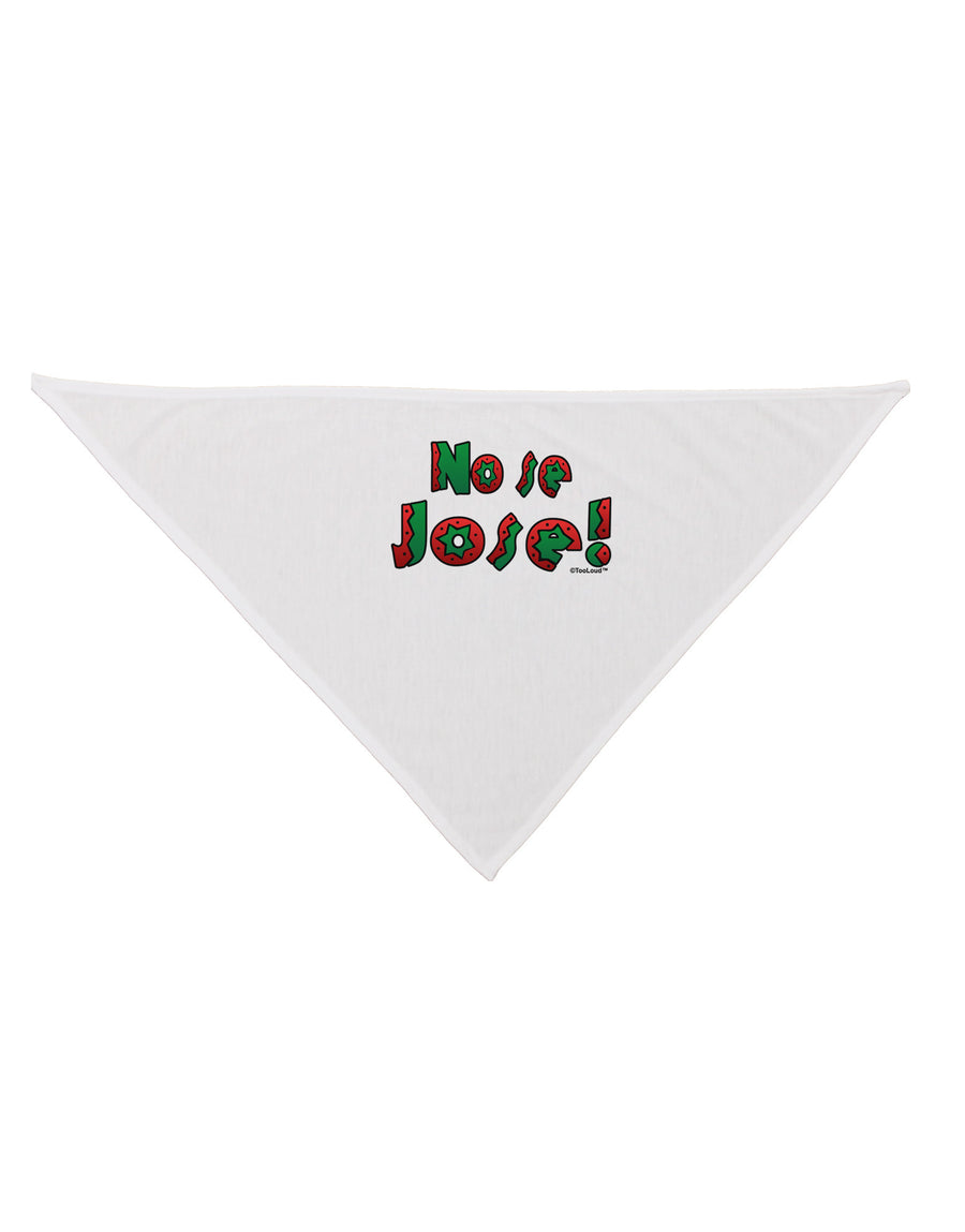 No Se Jose Dog Bandana 26-Dog Bandana-TooLoud-White-One-Size-Fits-Most-Davson Sales