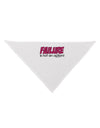 Failure Is Not An Option Distressed Dog Bandana 26 by TooLoud-Dog Bandana-TooLoud-White-One-Size-Fits-Most-Davson Sales