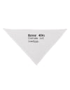 Error 404 Costume Distressed Dog Bandana 26-Dog Bandana-TooLoud-White-One-Size-Fits-Most-Davson Sales