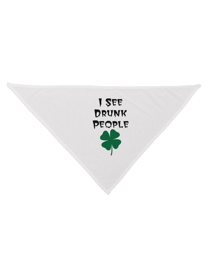 I See Drunk People Funny Dog Bandana 26 by TooLoud-TooLoud-White-One-Size-Fits-Most-Davson Sales