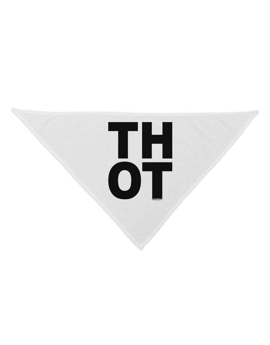 THOT Bold Text Dog Bandana 26-Dog Bandana-TooLoud-White-One-Size-Fits-Most-Davson Sales