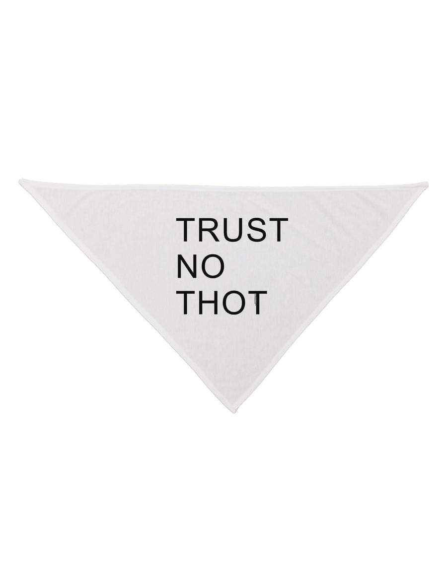 Trust No Thot Dog Bandana 26-Dog Bandana-TooLoud-White-One-Size-Fits-Most-Davson Sales