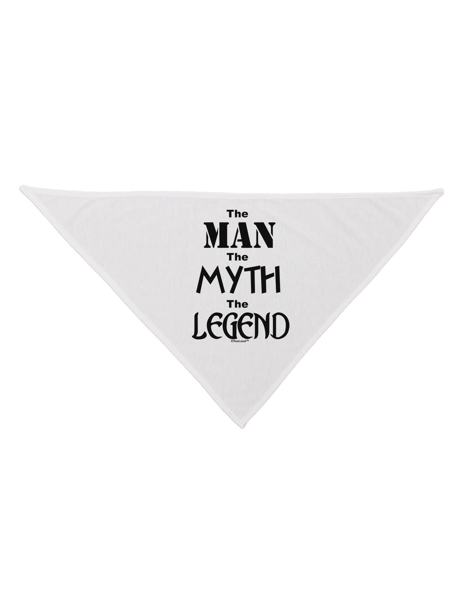 The Man The Myth The Legend Dog Bandana 26 by TooLoud-Dog Bandana-TooLoud-White-One-Size-Fits-Most-Davson Sales