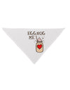 Eggnog Me Dog Bandana 26 Inch-Dog Bandana-TooLoud-White-One-Size-Fits-Most-Davson Sales