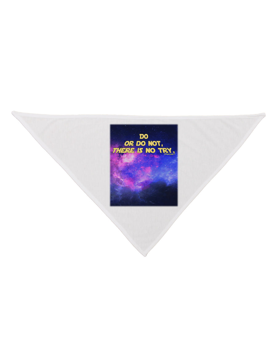 Do or Do Not Dog Bandana 26-Dog Bandana-TooLoud-White-One-Size-Fits-Most-Davson Sales