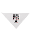 High Five In The Face Dog Bandana 26-Dog Bandana-TooLoud-White-One-Size-Fits-Most-Davson Sales