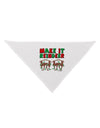 Make It Reindeer Dog Bandana 26-Dog Bandana-TooLoud-White-One-Size-Fits-Most-Davson Sales