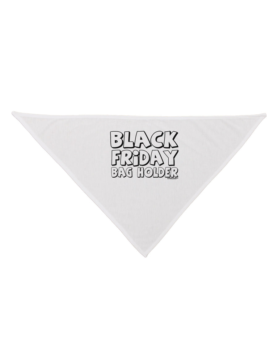 Black Friday Bag Holder Dog Bandana 26-Dog Bandana-TooLoud-White-One-Size-Fits-Most-Davson Sales