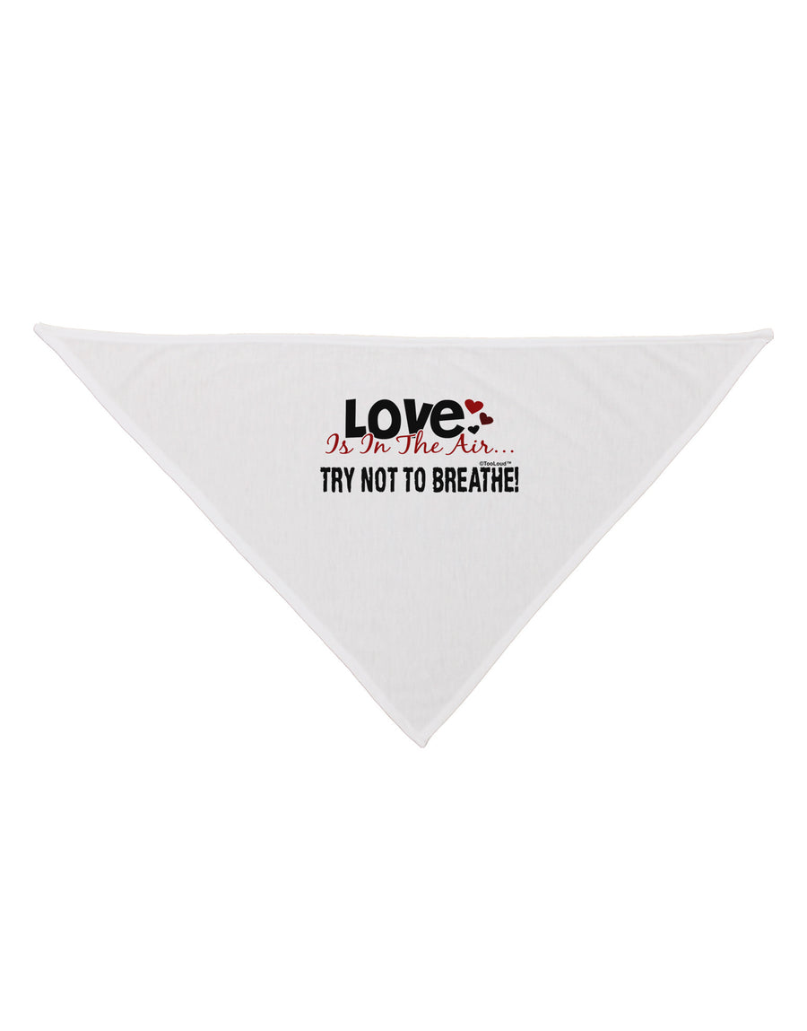 Love - Try Not To Breathe Dog Bandana 26-Dog Bandana-TooLoud-White-One-Size-Fits-Most-Davson Sales