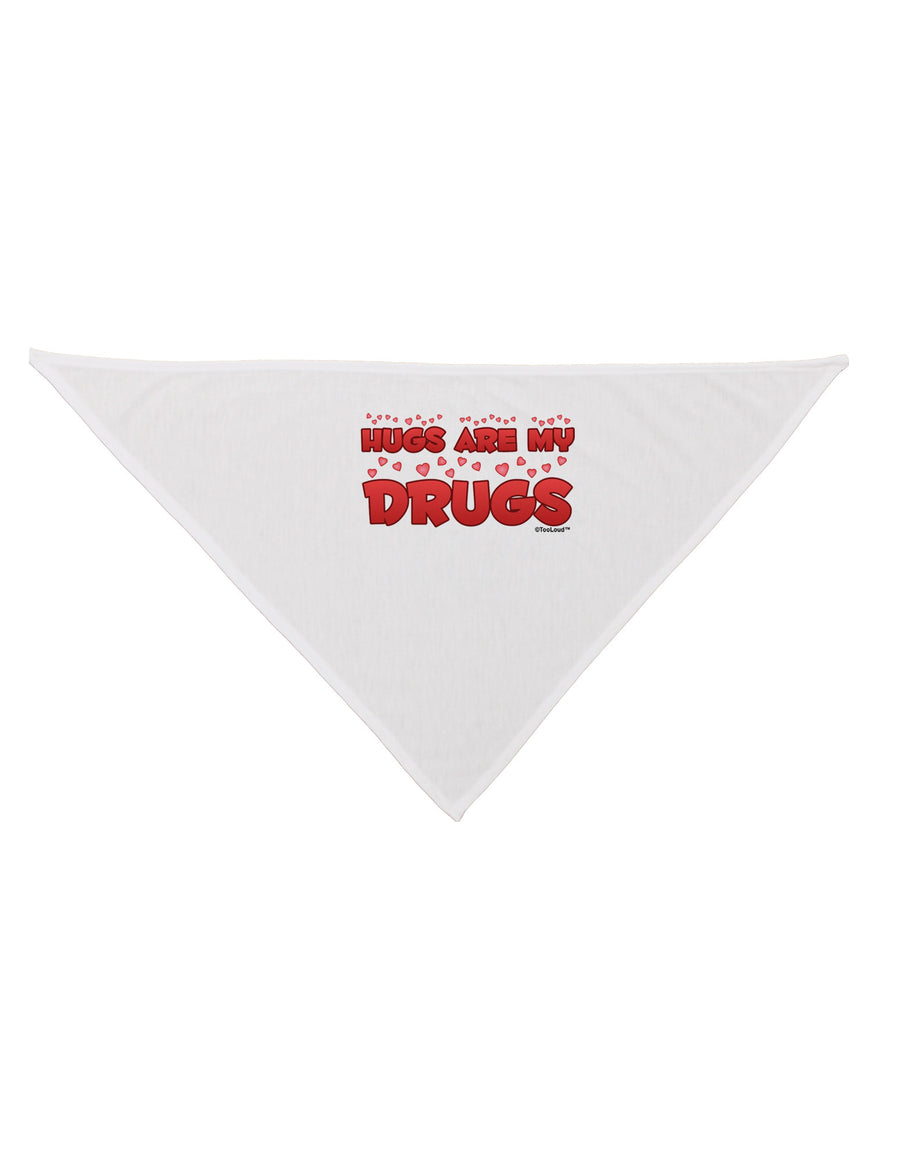 Hugs Are My Drugs Dog Bandana 26-Dog Bandana-TooLoud-White-One-Size-Fits-Most-Davson Sales