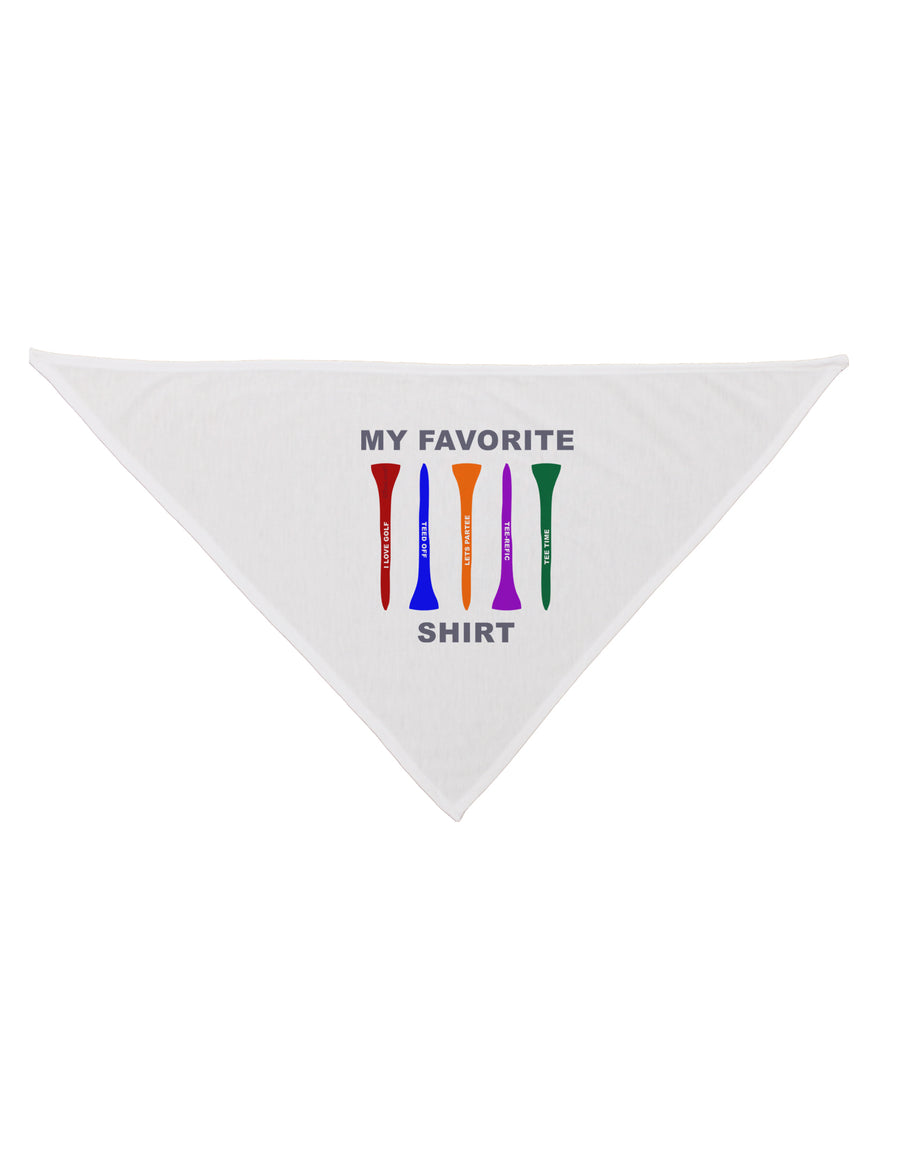 My Favorite Tee Shirt Dog Bandana 26 by TooLoud-TooLoud-White-One-Size-Fits-Most-Davson Sales