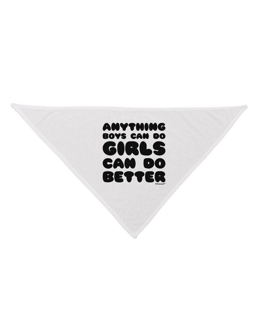 Anything Boys Can Do Girls Can Do Better Dog Bandana 26 by TooLoud-Dog Bandana-TooLoud-White-One-Size-Fits-Most-Davson Sales