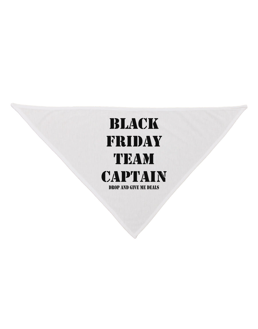 Black Friday Team Captain - Drop and Give Me Deals Dog Bandana 26-Dog Bandana-TooLoud-White-One-Size-Fits-Most-Davson Sales