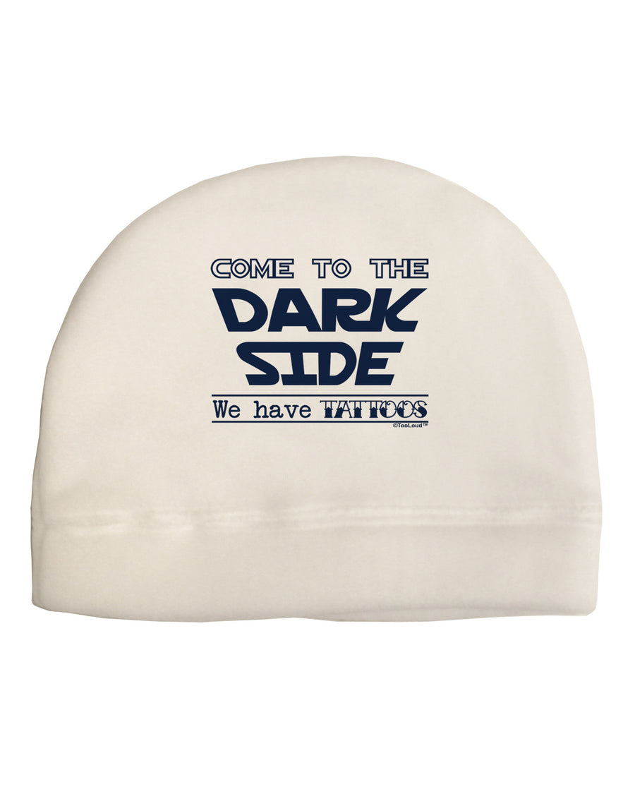 Come To The Dark Side - Tattoos Adult Fleece Beanie Cap Hat by-Beanie-TooLoud-White-One-Size-Fits-Most-Davson Sales