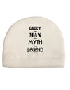 Daddy The Man The Myth The Legend Adult Fleece Beanie Cap Hat by TooLoud-TooLoud-White-One-Size-Fits-Most-Davson Sales