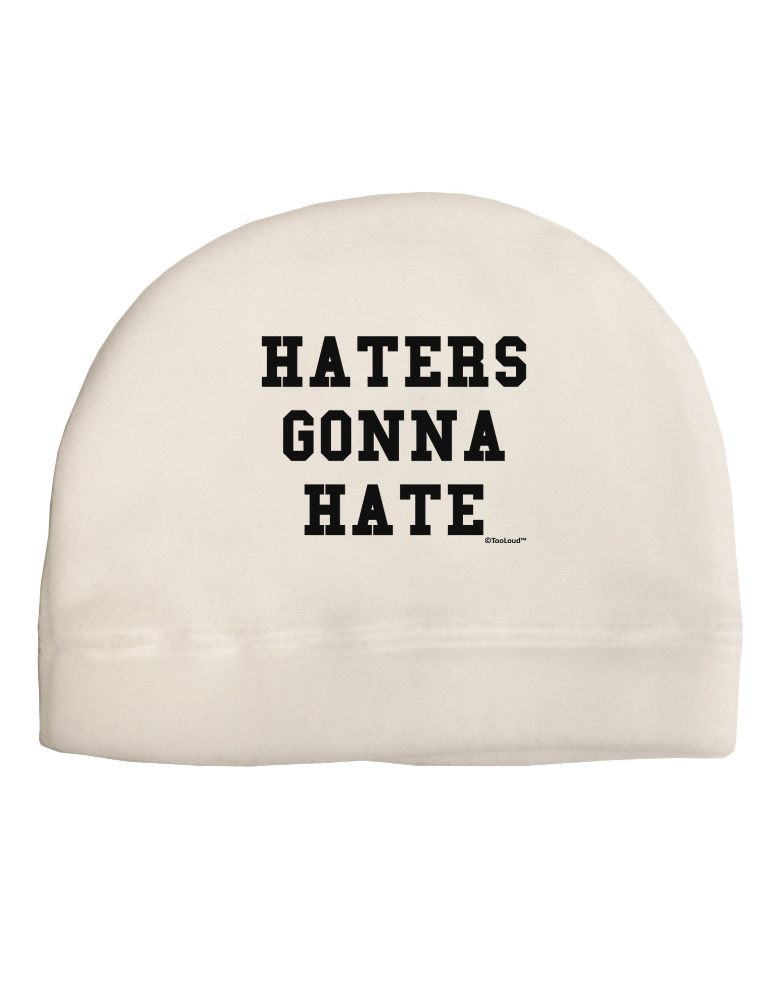 Haters Gonna Hate Adult Fleece Beanie Cap Hat by TooLoud-Beanie-TooLoud-White-One-Size-Fits-Most-Davson Sales
