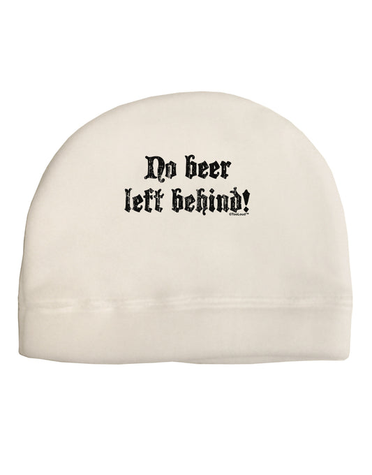 No Beer Left Behind Adult Fleece Beanie Cap Hat-Beanie-TooLoud-White-One-Size-Fits-Most-Davson Sales