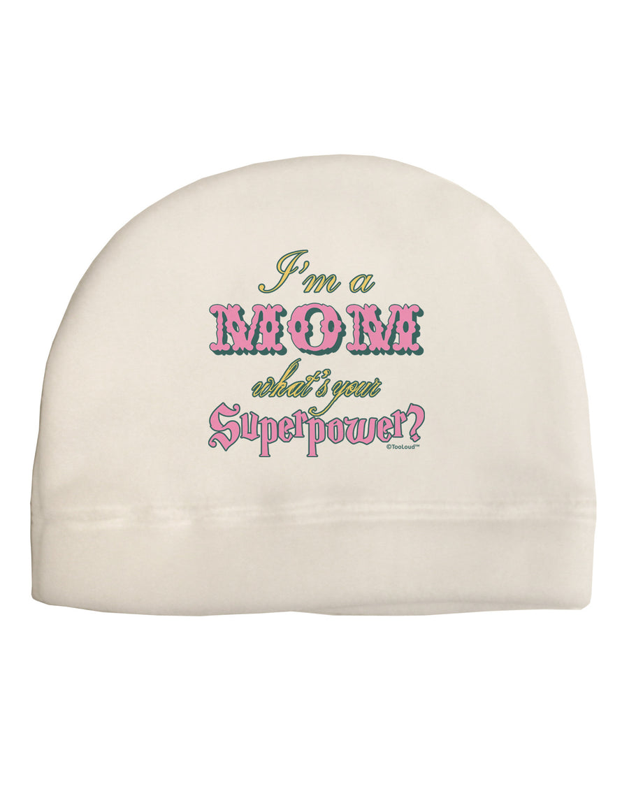 I'm a Mom - What's Your Superpower - Pink Child Fleece Beanie Cap Hat by TooLoud-Beanie-TooLoud-White-One-Size-Fits-Most-Davson Sales