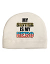 My Sister is My Hero - Armed Forces Adult Fleece Beanie Cap Hat by TooLoud-Beanie-TooLoud-White-One-Size-Fits-Most-Davson Sales