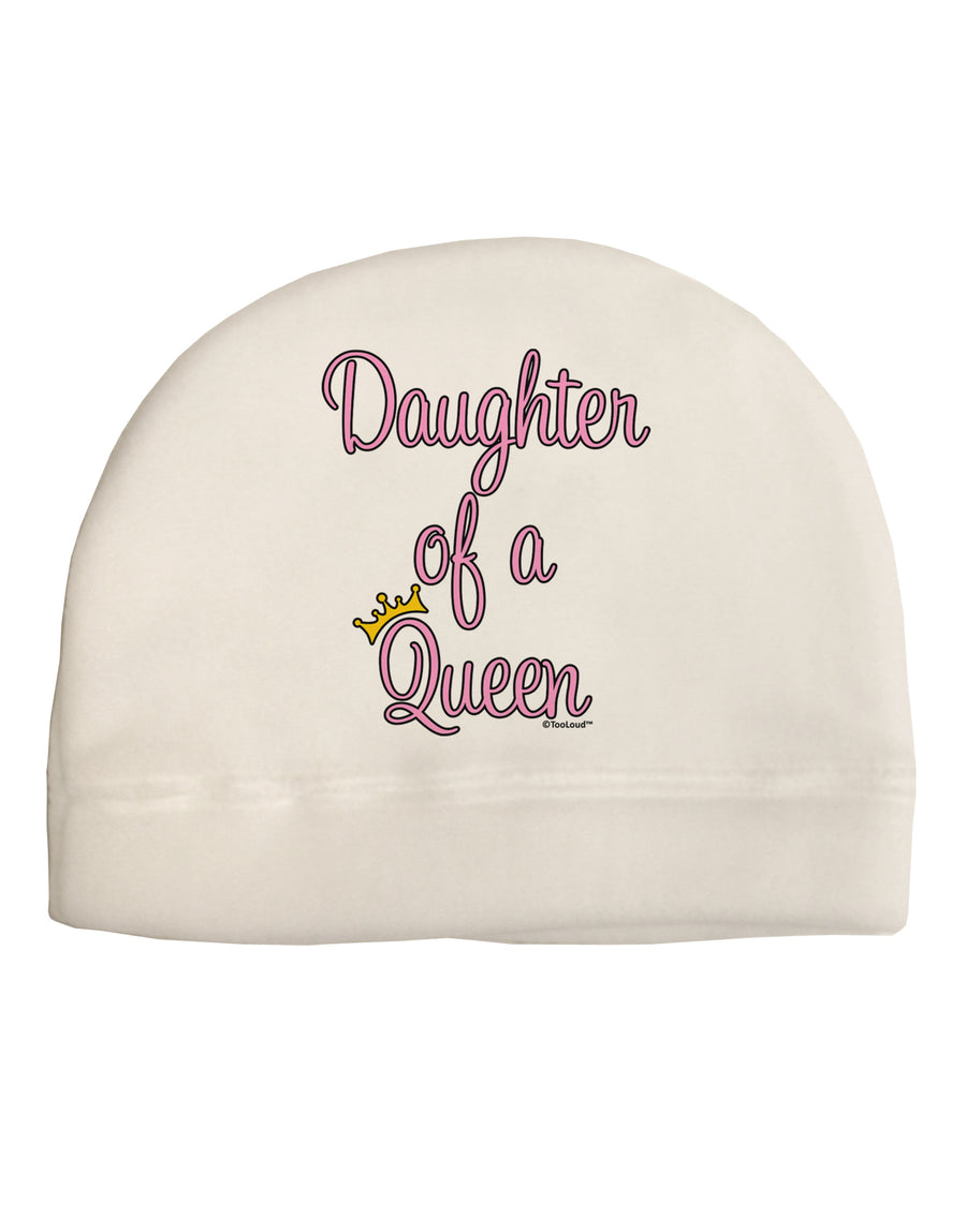 Daughter of a Queen - Matching Mom and Daughter Design Adult Fleece Beanie Cap Hat by TooLoud-Beanie-TooLoud-White-One-Size-Fits-Most-Davson Sales