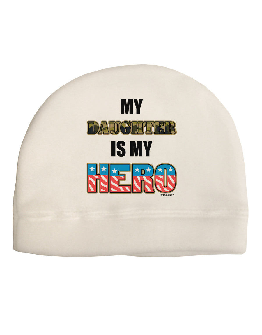 My Daughter is My Hero - Armed Forces Adult Fleece Beanie Cap Hat by TooLoud-Beanie-TooLoud-White-One-Size-Fits-Most-Davson Sales