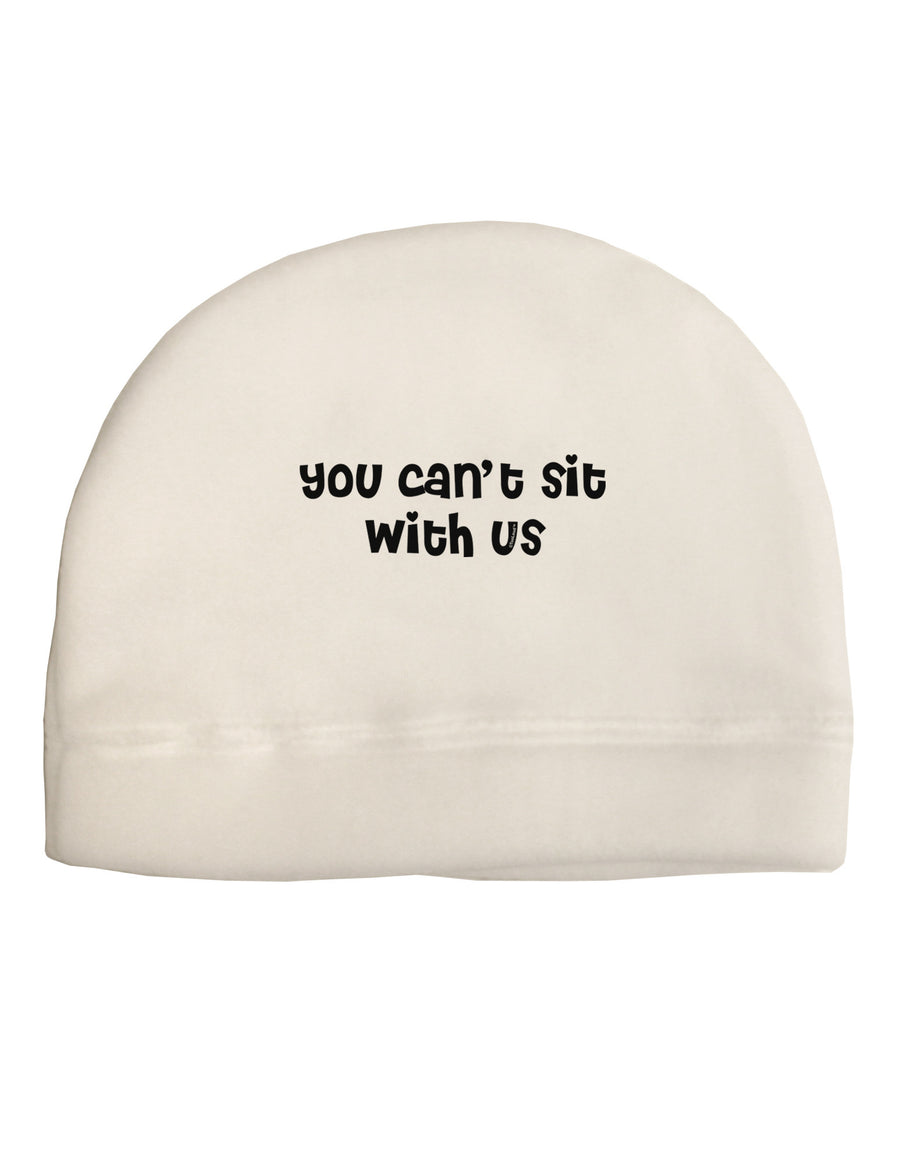 You Can't Sit With Us Cute Text Child Fleece Beanie Cap Hat-Beanie-TooLoud-White-One-Size-Fits-Most-Davson Sales