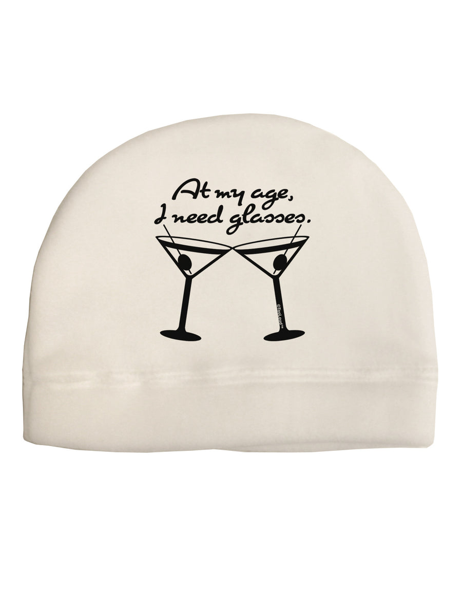 At My Age I Need Glasses - Martini Adult Fleece Beanie Cap Hat by TooLoud-Beanie-TooLoud-White-One-Size-Fits-Most-Davson Sales