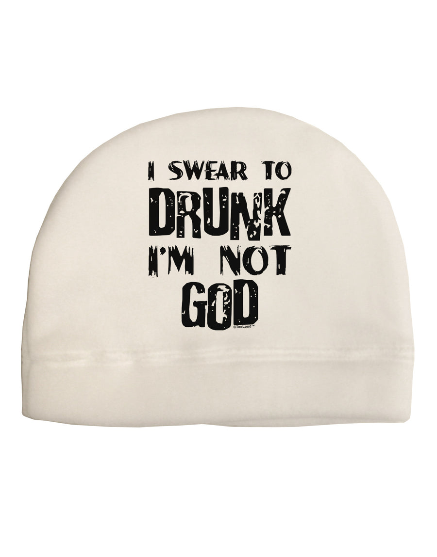 I swear to DRUNK I'm not GOD Adult Fleece Beanie Cap Hat-Beanie-TooLoud-White-One-Size-Fits-Most-Davson Sales