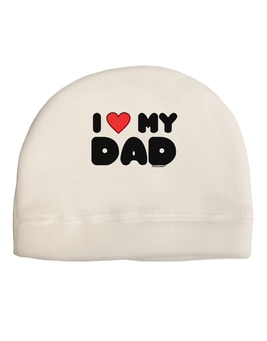 I Heart My Dad Child Fleece Beanie Cap Hat by TooLoud-Beanie-TooLoud-White-One-Size-Fits-Most-Davson Sales