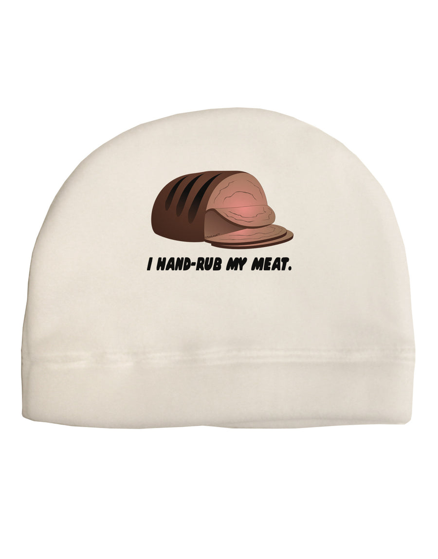 I Hand-Rub My Meat - Roast Beef Adult Fleece Beanie Cap Hat-Beanie-TooLoud-White-One-Size-Fits-Most-Davson Sales