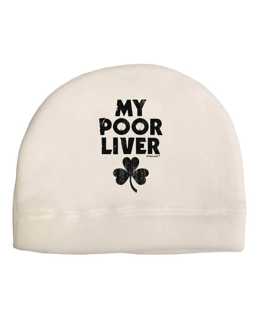 My Poor Liver - St Patrick's Day Child Fleece Beanie Cap Hat by TooLoud-Beanie-TooLoud-White-One-Size-Fits-Most-Davson Sales