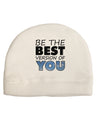 Be The Best Version Of You Adult Fleece Beanie Cap Hat by TooLoud-Beanie-TooLoud-White-One-Size-Fits-Most-Davson Sales