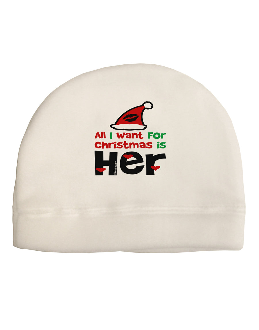 All I Want is Her Matching His & Hers Adult Fleece Beanie Cap Hat-Beanie-TooLoud-White-One-Size-Fits-Most-Davson Sales