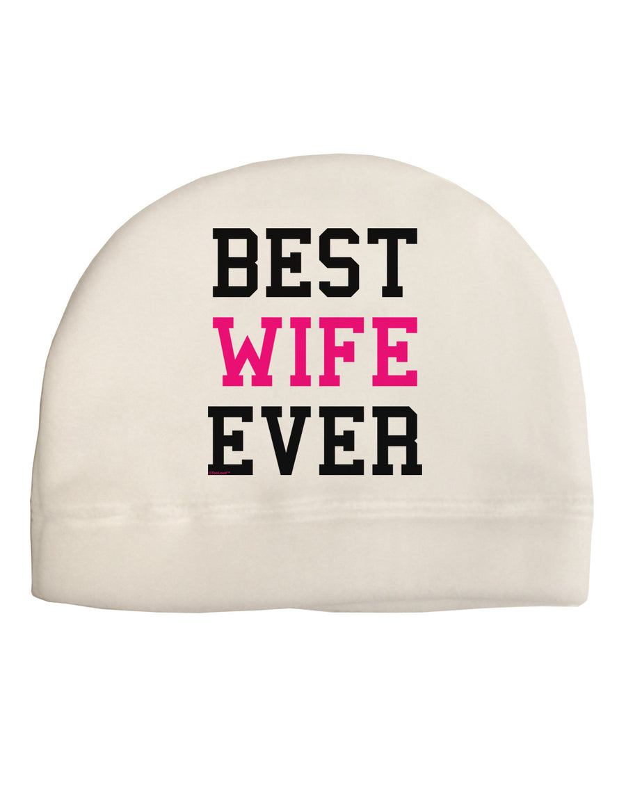 Best Wife Ever Adult Fleece Beanie Cap Hat-Beanie-TooLoud-White-One-Size-Fits-Most-Davson Sales