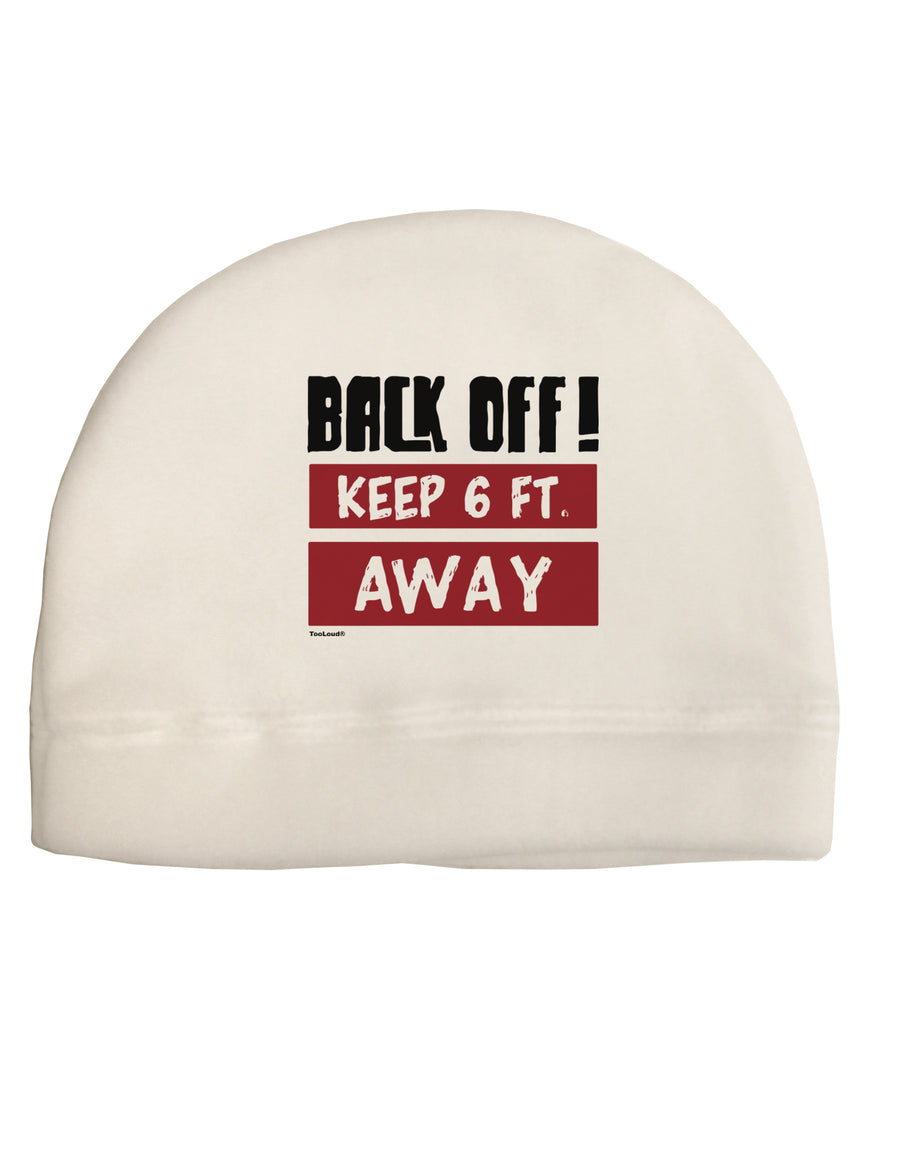 BACK OFF Keep 6 Feet Away Adult Fleece Beanie Cap Hat-Beanie-TooLoud-White-One-Size-Fits-Most-Davson Sales