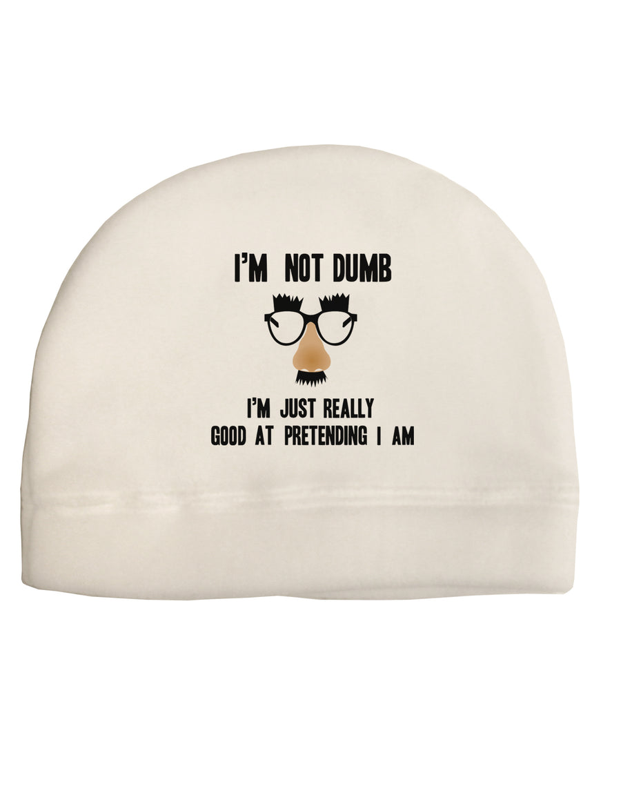 TooLoud I'm not Dumb I'm Just really good at pretending I am Adult Fleece Beanie Cap Hat-Beanie-TooLoud-White-One-Size-Fits-Most-Davson Sales